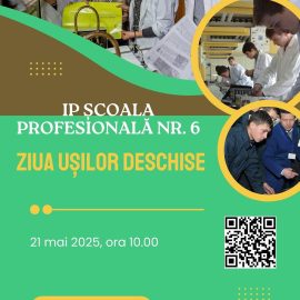 Ziua Ușilor Deschise la IP Școala Profesională nr. 6!